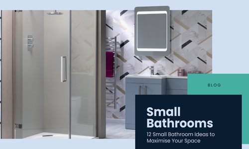 12 Small Bathroom Ideas to Maximise Your Space